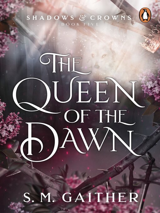 Title details for The Queen of the Dawn by S. M. Gaither - Available